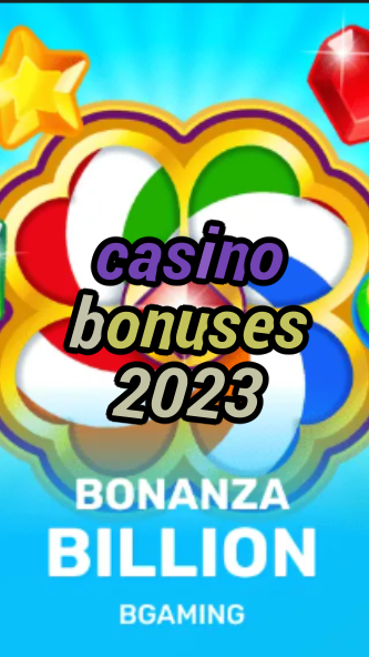 casino bonuses 2023-trdjkmsxjksdss.com